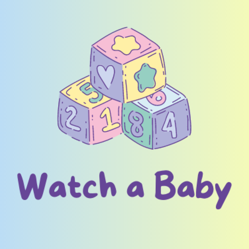 Watch a Baby